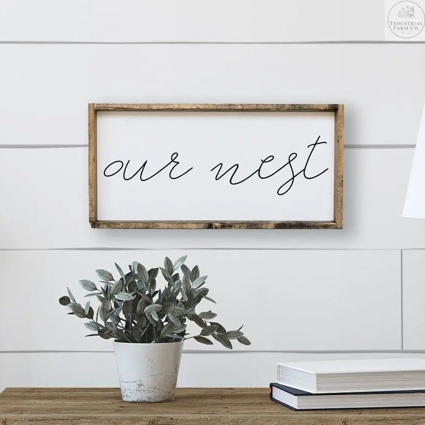 &quot;Our Nest&quot; Wood Sign Framed Sign    | Industrial Farm Co